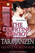 Classic Romance: The Courting Cowboy