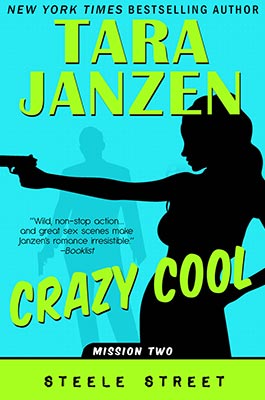 Crazy Cool, Steele Street Book #2