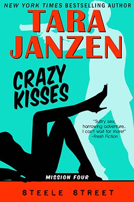 Crazy Kisses, Steele Street Book #4
