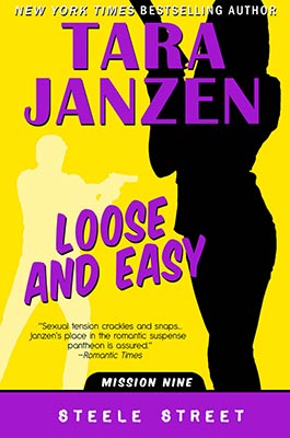 Loose and Easy, Steele Street Book #9
